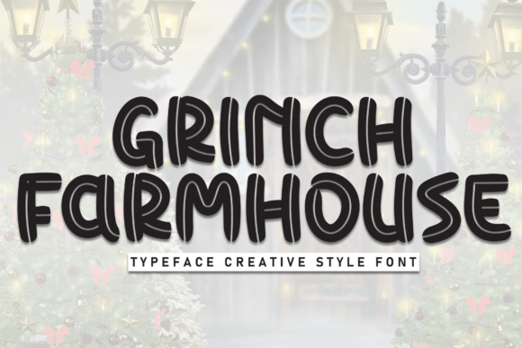 Grinch Farmhouse: A Font That Brings Warmth and Personality to Your Brand