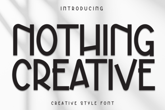 Nothing Creative: The Font That Makes Your Message Shine
