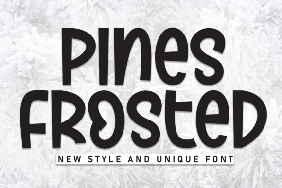 Pines Frosted: A Display Font for Warm, Playful Campaigns