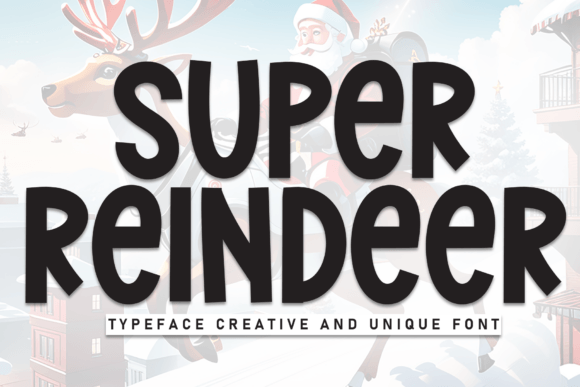Super Reindeer: A Playful Display Font for Editorial Design